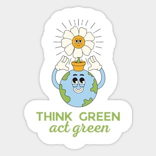 Think green, act green Sticker